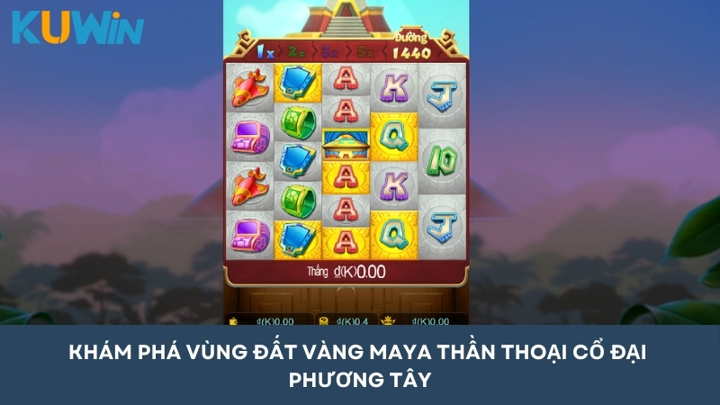 Khám phá vùng đất vàng Maya – Quay Slots trực tuyến thần thoại nhận tiền thưởng hấp dẫn